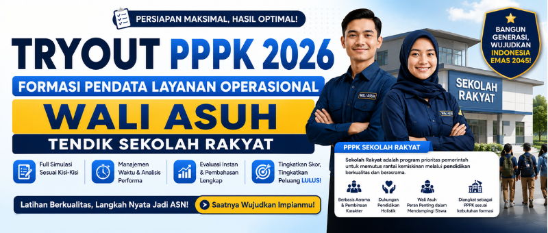 Tryout PPPK Formasi PENATA LAYANAN OPERASIONAL (Wali Asuh) 2026